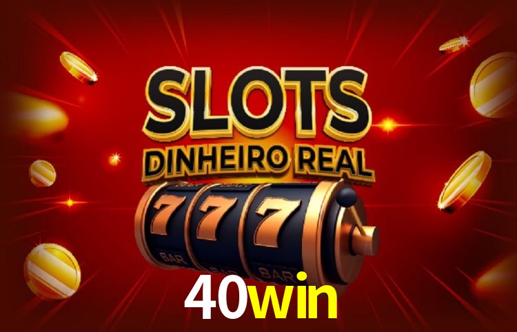 Tecnologia da Plataforma 40win